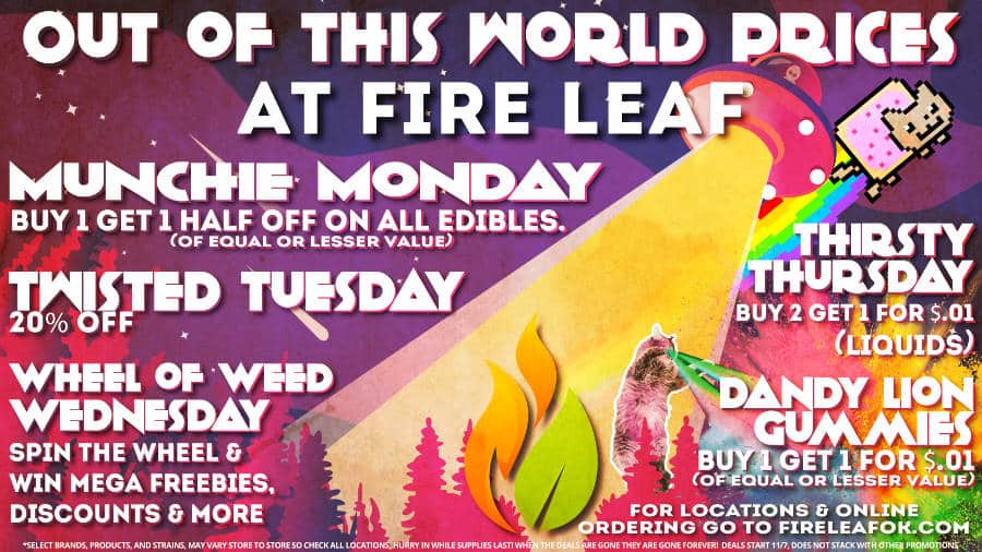 Out of this World Prices @ Fire Leaf