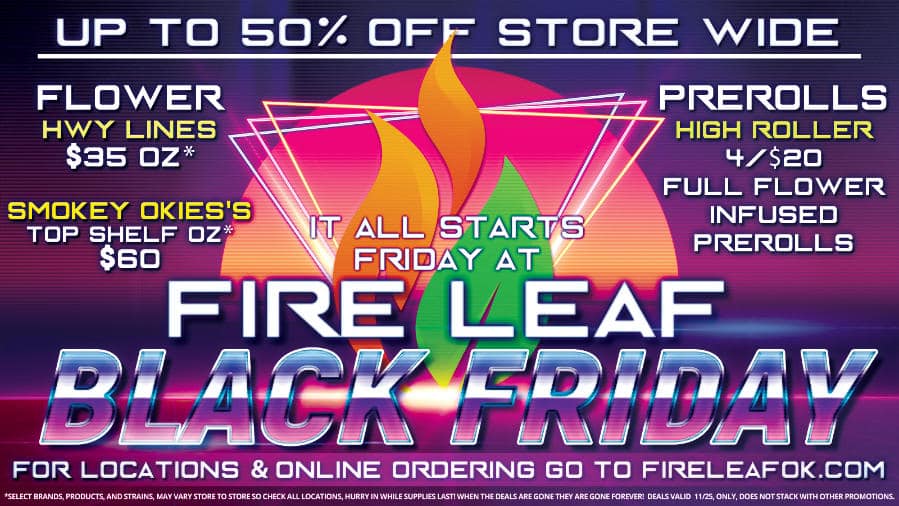 Starts FRIDAY @ Fire Leaf with amazing dispensary Deals