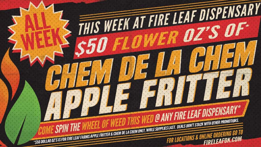 $50 OZ’s all week at Fire Leaf