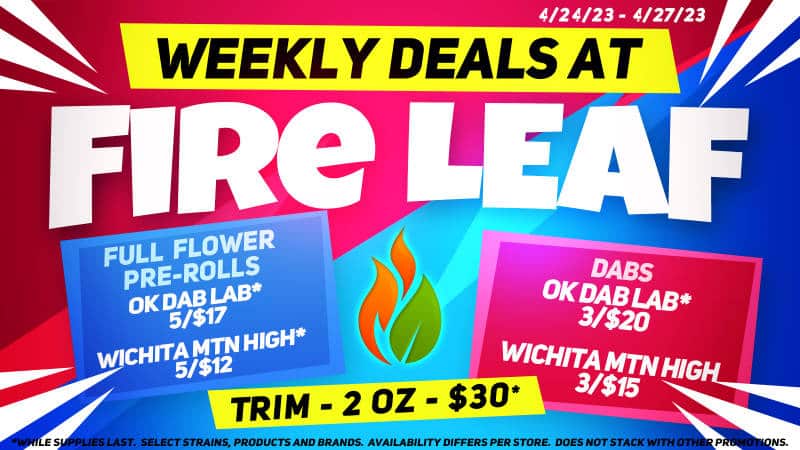 Weekly Deals at Fire Leaf (4/24/23 – 4/27/23)