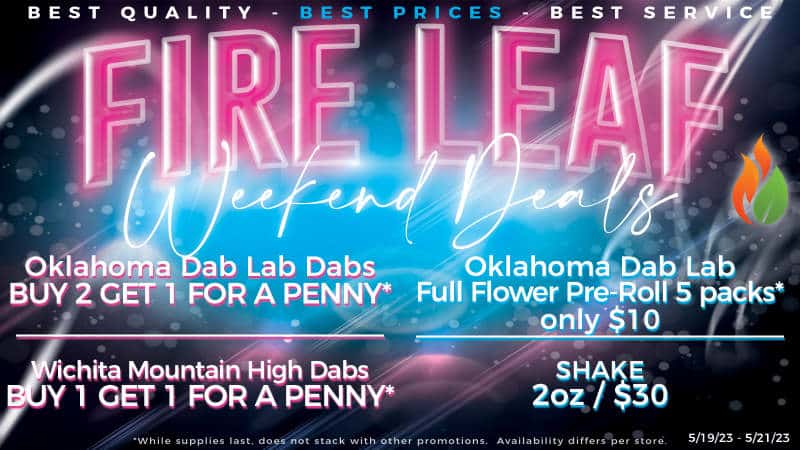 Weekend Deals at Fire Leaf (5/19/23 – 5/21/23)